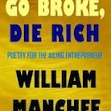 William Manchee Go Broke, Die Rich